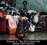 Picture 1. The first black hat dance (lam-sgron)